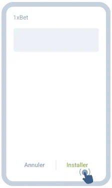 Écran d'installation de 1xBet avec les boutons Annuler et Installer